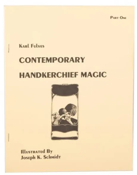 Contemporary Handkerchief Magic by Karl Fulves (Part One) - Click Image to Close